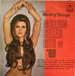 Carlini's World Of Strings - Million Seller Hits Of '69