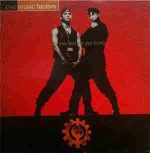 C+C Music Factory - Do You Wanna Get Funky