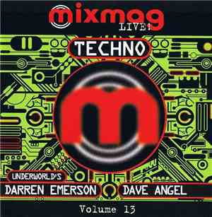 Darren Emerson & Dave Angel - Mixmag Live! Volume 13 - Techno