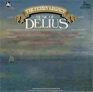 Delius - Felicity Lott ~ Anthony Rolfe Johnson ~ Thomas Allen, Julian Lloyd ...