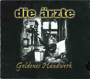 Die Ärzte - Goldenes Handwerk