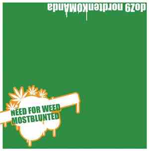 doz9 nordtenKOMAnda - Need For Weed MostBlunted