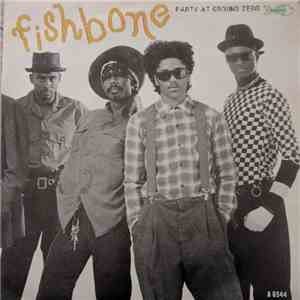 Fishbone - Party At Ground Zero