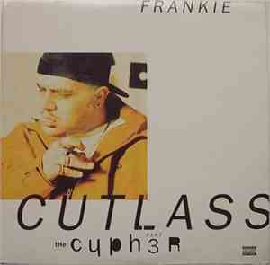 Frankie Cutlass - The Cypher Part 3