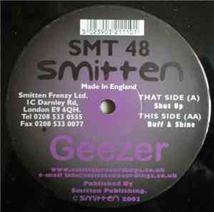 Geezer - Shut Up / Buff  & Shine