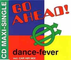 Go Ahead!  - Dance-Fever