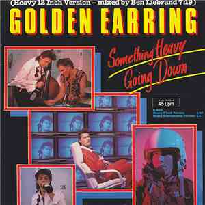 Golden Earring - Something Heavy Going Down
