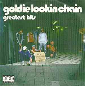 Goldie Lookin Chain - Greatest Hits