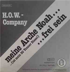 H.O.W.-Company - Meine Arche Noah (Ist Mein 30 Tonner Diesel)