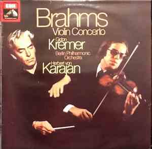 Johannes Brahms / Gidon Kremer, Berliner Philharmoniker, Herbert Von Karaja ...