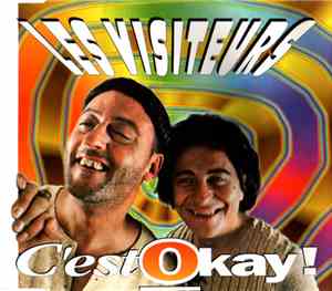 Les Visiteurs - C'est Okay!