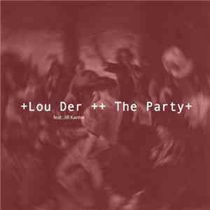 Lou Der - The Party