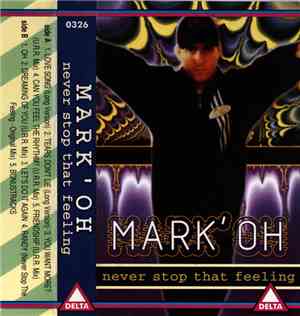 Mark' Oh - Never Stop That Feeling