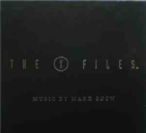 Mark Snow - The X Files: Volume One (Original Soundtrack From The Fox Telev ...