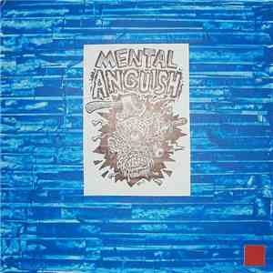 Mental Anguish / Hands To - Orange Is For Anguish, Blue For Insanity / Myas ...