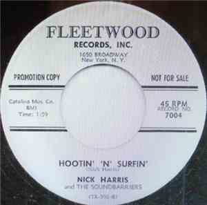Nick Harris And The Soundbarriers - Freeway Hot Rod / Hootin' 'N' Surfin'