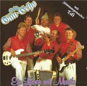 Orig. Gäu~Echo - Ein Leben Mit Musik