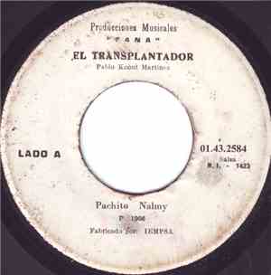 Pachito Nalmy - El Transplantador