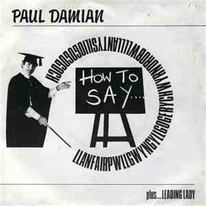 Paul Damian - How To Say Llanfairpwllgwyngyllgogerychwyrndrobwllllantysilio ...