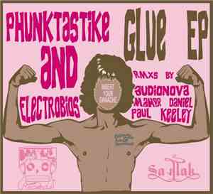 Phunktastike And Electrobios - Glue EP