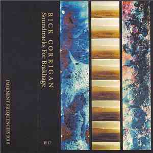 Rick Corrigan - Soundtracks For Brakhage