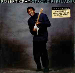 Robert Cray - Strong Persuader