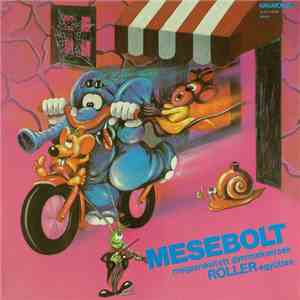 Roller Együttes - Mesebolt (Megzenésített Gyermeversek)