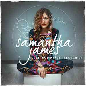 Samantha James - Rise Acoustic Sessions