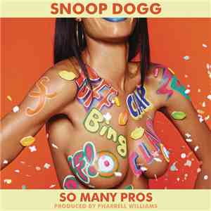 Snoop Dogg - So Many Pros