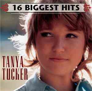 Tanya Tucker - 16 Biggest Hits