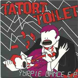 Tatort Toilet - Yuppie Dance
