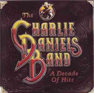 The Charlie Daniels Band - A Decade Of Hits