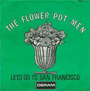 The Flower Pot Men - Let's Go To San Francisco (Parts 1 & 2)