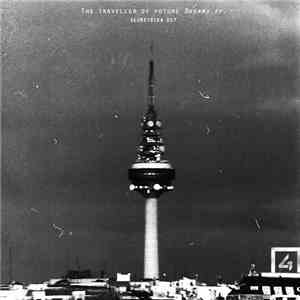 The Traveller Of Future - Dream EP