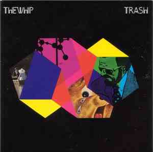 The Whip - Trash