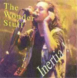 The Wonder Stuff - Inertia!