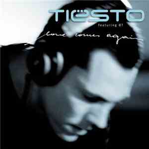 Tiësto - Love Comes Again