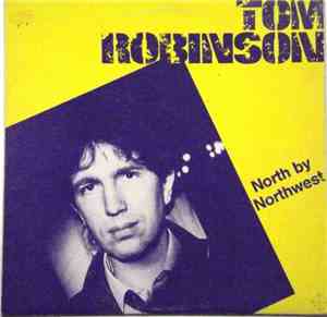 Tom Robinson - North By Northwest