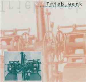 Trieb.Werk - Tetrode