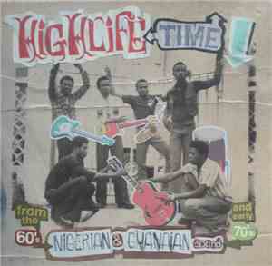 Various - Highlife Time - Nigerian & Ghanaian Sound