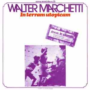Walter Marchetti - In Terram Utopicam
