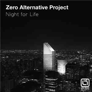 Zero Alternative Project - Night For Life