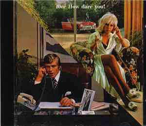 10cc - How Dare You!