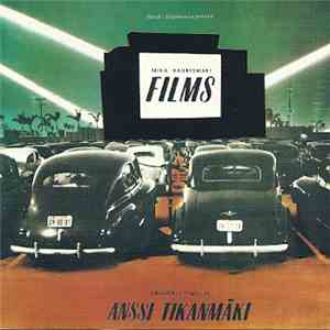 Anssi Tikanmäki - Films - Musiikkia Mika Kaurismäen Ohjaamiin Elokuviin