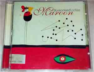 Barenaked Ladies - Maroon