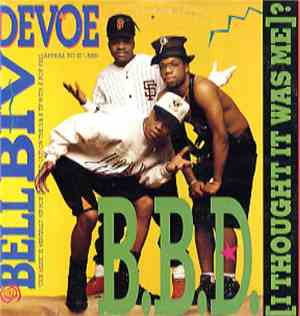 Bell Biv Devoe - B.B.D. (I Thought It Was Me)?