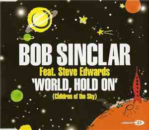 Bob Sinclar - World, Hold On (Children Of The Sky)