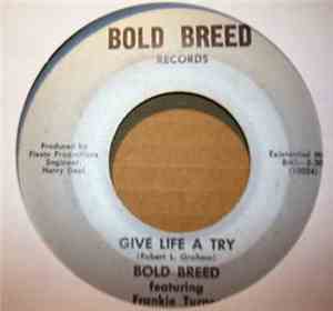 Bold Breed - Give Life A Try