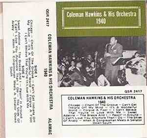Coleman Hawkins & His Orchestra - 1940