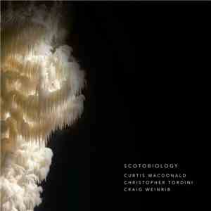 Curtis Macdonald  - Scotobiology